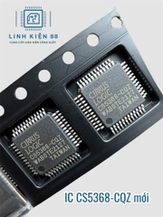 IC CIRRUS LOGIC CS5368-CQZ CS5368 LQFP48 dán mới