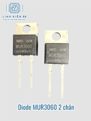 Diode Xung MUR3060 U3060 30A 600V To-220 2 chân mới