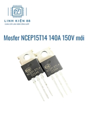 Mosfet NCEP15T14 15T14 140A 150V To-220 mới chính hãng NCE