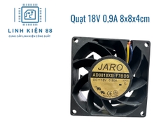 Quạt tản nhiệt 18V 0.9A 8x8x4cm hàng mới hãng Jaro