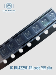 IC BU4229F-TR dán 4 chân code YW mới