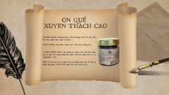 ÔN QUẾ XUYÊN THẠCH CAO- hỗ trợ giảm đau cứng khớp, gân khớp lạnh đau