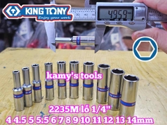 Đầu tuýp đầu khẩu dài 1/4 inch Kingtony 4mm 4.5mm 5mm 5.5mm 6mm 7mm 8mm 9mm 10mm 11mm 12mm 13mm 14mm model 2235M