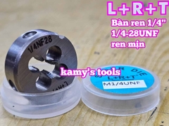 Bàn ren tạo ren ngoài 1/4 inch (6.35mm) bước ren thô và mịn 1/4-20 UNC 1/4-28 UNF L+R+T LRT-431420C LRT-431428F