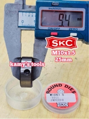 Bàn ren SKC M10x1.5 (10x1.5) đường kính 1 inch 25mm SKC-432510A