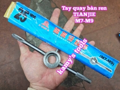 Tay quay bàn ren tạo ren ngoài Tianjie M3.5-M6 M7-M9 M10-M11 M12-M16 M18-M22