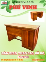 Bàn Biro, Thao Lao, Gõ Đỏ, 60x120