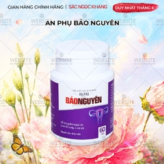 VIÊN UỐNG AN PHỤ BẢO NGUYÊN (hộp 60 viên)