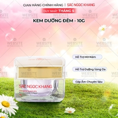 Kem Dưỡng Da Ban Đêm Sắc Ngọc Khang 10g - Dưỡng ẩm, mờ nám sạm, tàn nhang
