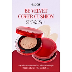 Phấn nước cushion Espoir Be Velvet Cover Cushion SPF42+ PA++ 13g (Tặng Lõi Refill+Phấn phủ mini 3gr)