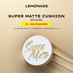 Phấn nước siêu lỳ kiềm dầu Lemonade Supermatte Cushion giúp lớp nền bám và bền chặt - 15g chính hãng