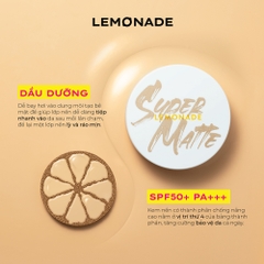 Phấn nước siêu lỳ kiềm dầu Lemonade Supermatte Cushion giúp lớp nền bám và bền chặt - 15g chính hãng