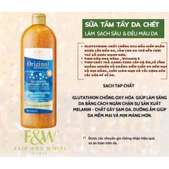 Sữa tắm có hạt tẩy da chết toàn thân FAIR AND WHITE 475ml và 940ml giúp làm sạch F&W Pháp chính hãng