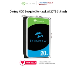 Ổ cứng HDD Seagate SkyHawk AI 20TB 3.5 inch, 7200RPM, SATA3, 256MB Cache (ST20000VE002) chính hãng vanphongstar