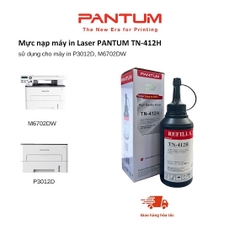 Mực đổ Refill PANTUM TN-412H CHÍNH HÃNG cho các dòng máy P3012D P3012DW P3010D P3010DW M6702DW