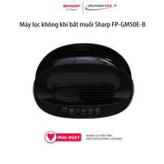 Máy lọc không khí bắt muỗi Sharp FP-GM50E-B Lọc 99.97% bụi mịn PM 2.5, Inverter tiết kiệm điện, phòng từ 35 - 40m2