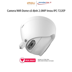 Camera Wifi Dome cố định 2.0MP Imou IPC-T22EP - 2.0MP, tích hợp mic, phát hiện chuyển động, Chế độ quan sát ngày đêm