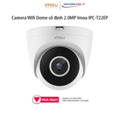 Camera Wifi Dome cố định 2.0MP Imou IPC-T22EP - 2.0MP, tích hợp mic, phát hiện chuyển động, Chế độ quan sát ngày đêm