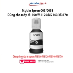 Mực in chính hãng Epson 005 (dùng cho máy in epson M1100 M1120 M2140 M3170) dung lượng 2000 - 6000 trang