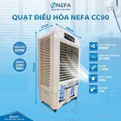 Quạt điều hòa hơi nước NEFA / HAKARI CC90 130 lít chính hãng (điều khiển cơ) công suất 350w dung tích 130L [BH 1 năm]