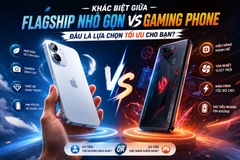 Khác biệt giữa Flagship nhỏ gọn và Gaming Phone: Đâu là lựa chọn tối ưu cho bạn?