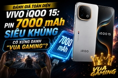 Đánh Giá Toàn Diện Vivo iQOO 15: Pin 7000 mAh Siêu Khủng Có Xứng Danh Vua Gaming ?