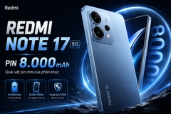Đánh Giá Chi Tiết Redmi Note 17 5G: Pin Siêu Khủng 8.000 mAh, Màn Hình OLED 120Hz Chuẩn Bền Titan