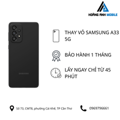 Thay vỏ Samsung A33 5G