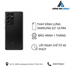 Thay kính lưng Samsung S21 Ultra