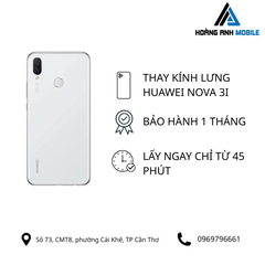 Thay kính lưng Huawei Nova 3i