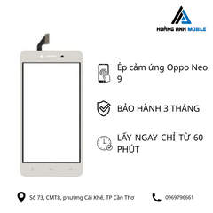 Ép cảm ứng Oppo Neo 9