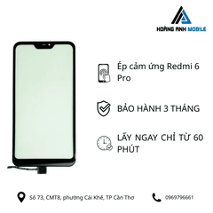 Ép cảm ứng Redmi 6 Pro