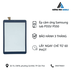 Ép cảm ứng Samsung tab P555/ P550