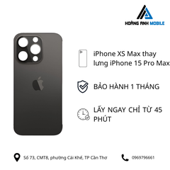 iPhone XS Max thay lưng iPhone 15 Pro Max cam to