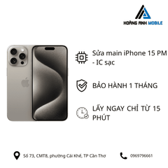 Sửa main iPhone 15 PM - IC sạc