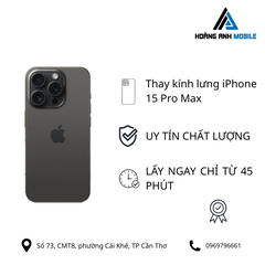 Thay kính lưng iPhone 15 Pro Max