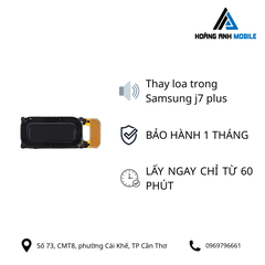 Thay loa trong Samsung j7 plus