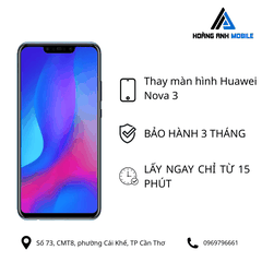 Thay màn hình Huawei Nova 3