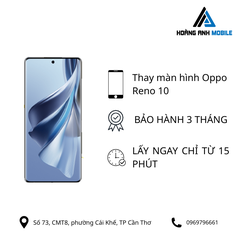 Thay màn hình Oppo Reno 10