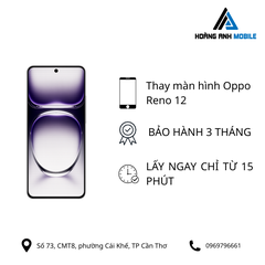 Thay màn hình Oppo Reno 12