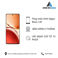 Thay màn hình Oppo Reno 12F