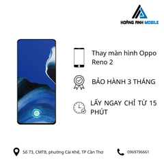 Thay màn hình Oppo Reno 2