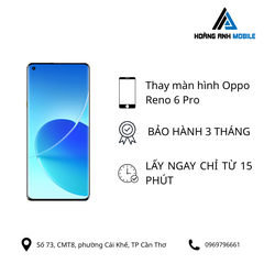 Thay màn hình Oppo Reno 6 Pro 5G
