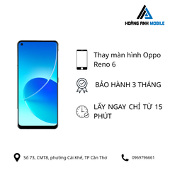 Thay màn hình Oppo Reno 6