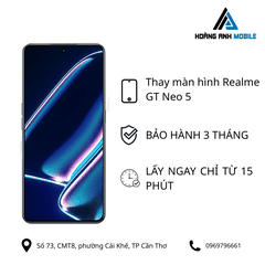 Thay màn hình Realme GT Neo 5