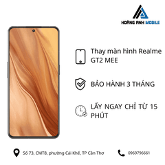 Thay màn hình Realme GT2 MEE