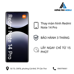 Thay màn hình Redmi Note 14 Pro