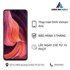 Thay màn hình Vsmart Aris