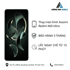 Thay màn hình Xiaomi Redmi K60 Ultra