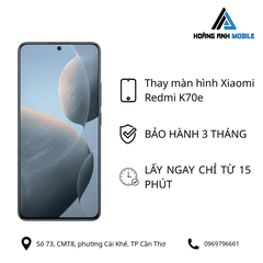Thay màn hình Xiaomi Redmi K70e